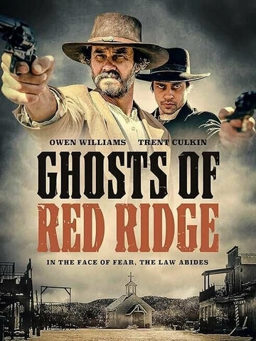 Ghosts of Red Ridge () смотреть онлайн